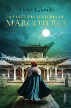 la veritable història de marco polo (ebook)-victor jurado riba-9788466425834