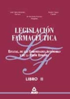 legislacion farmaceutica estatal de las comunidades autonomas y d e la union europea. temario (vol. 2)-9788466501934