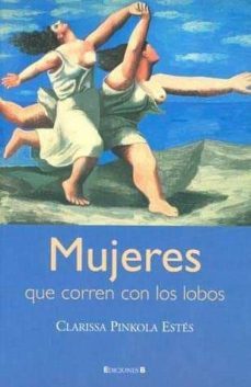 mujeres que corren con lobos-clarissa pinkola estes-9788466633734