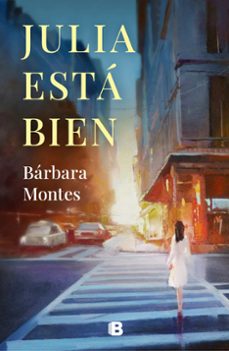 julia está bien-barbara montes-9788466668934