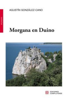 morgana en duino-agustin gonzalez cano-9788466935234