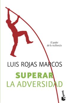 superar la adversidad: el poder de la resilencia-luis rojas marcos-9788467035834