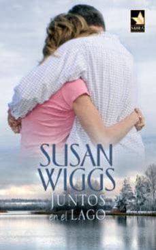 juntos en el lago-susan wiggs-9788467179934