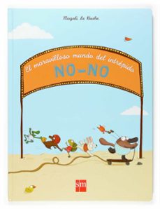 el mundo maravilloso del intrepido no-no-9788467516234