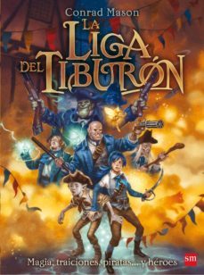 la liga del tiburon-conrad mason-9788467556834