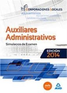 auxiliares administrativos de corporaciones locales. simulacros de examen-9788467698534
