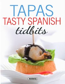 tapas - tasty spanish tidbits-9788467748734