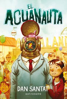 el acuanauta-dan santat-9788467969634