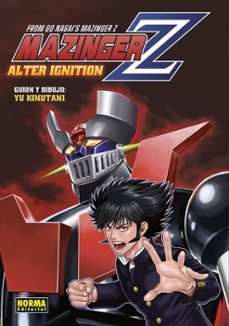 mazinger z alter ignition-go nagai-yu kinutani-9788467970234