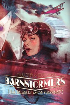 barnstormes: una balada de amor y asesinato-scott snyder-tula lotay-9788467978834