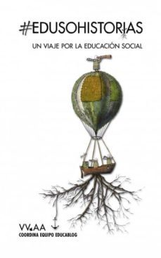 @edusohistorias: un viaje por la educacion social (ebook)-9788468662534