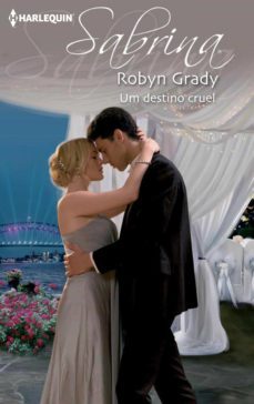 um destino cruel (ebook)-robyn grady-9788468729534