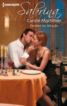 feridos no coraço (ebook)-carole mortimer-9788468779034