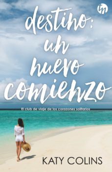 (pe) destino: un nuevo comienzo-katy colins-9788468785134