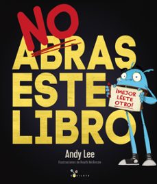 no abras este libro-andy lee-9788469621134