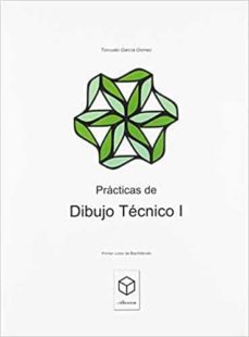 dibujo tecnico 1 practicas bachillerato-9788469741634