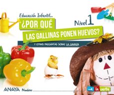 ¿por qué las gallinas ponen huevos? nivel 1.-9788469876534