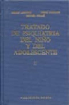 tratado de psiquiatria del niño y del adolescente (t. 4)-9788470303234