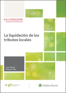 la liquidacion de los tributos locales (ebook)-luis maria romero flor-9788470527234