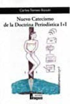 nuevo catecismo de la doctrina periodistica i+i-carlos tomeo escuin-9788470747434
