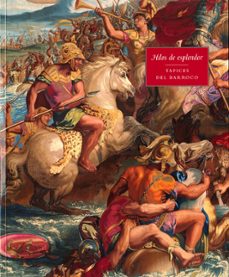 hilos de esplendor: tapices del barroco-9788471204134
