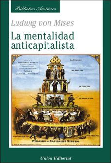 mentalidad anticapitalista-ludwig von mises-9788472095434