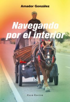 navegando por el interior-amador gonzalez-9788473291934