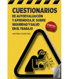 cuestionarios de autoevaluacion y aprendizaje sobre seguridad y salud en el trabajo-jose maria cortes diaz-9788473606134