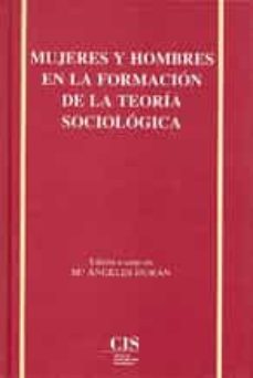 mujeres y hombres en la formacion de la teoria sociologica-9788474762334