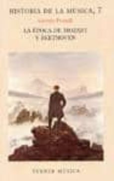 la epoca de mozart y beethoven (t.7)-giorgio pestelli-9788475061634