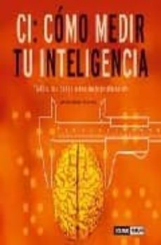 ci : como medir tu inteligencia-maria diaz alonso-9788475564234