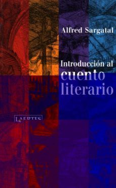 introduccion al cuento literario: introduccion al genero, antolog ia y guia didactica-9788475845234