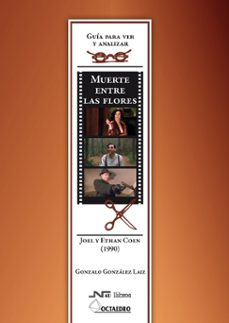 muerte entre las flores: joel y ethan coen (1990)-gonzalo gonzalez laiz-9788476427934