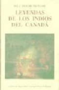 leyendas de los indios del canada-ella elizabeth clark-9788476512234