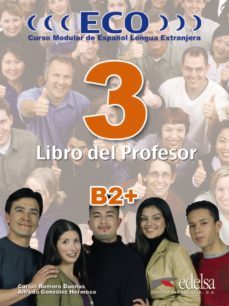 eco 3 libro del profesor: curso modular de español lengua extranj era-carlos romero dueñas-alfredo gonzalez hermoso-9788477119234