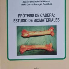 protesis de cadera: estudio de biomateriales-9788477196334