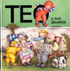 teo y sus abuelos (5ª ed.)-violeta denou-9788477227434