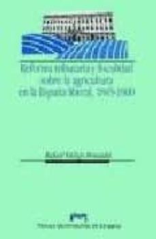 reforma tributaria y fiscalidad sobre la agricultura en la españa liberal: 1845-1900-9788477335634