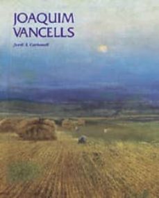 joaquim vancells (castellano)-jordi a. carbonell pallares-9788477829034