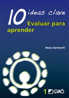 10 ideas clave: evaluar para aprender-neus sanmarti-9788478274734