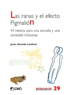 las ranas y el efecto pigmalion-jesus garrido landivaz-9788478279234