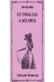 de espaldas a mis ojos-isabel abad-9788478391134