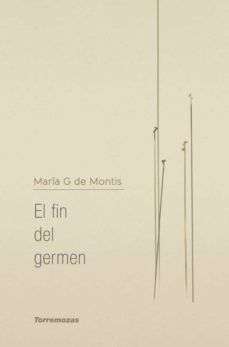 el fin del germen-maria g de montis-9788478398034