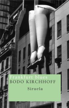 frankfurt blues-bodo kirchhoff-9788478448234