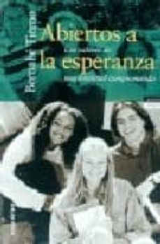 abiertos a la esperanza: los valores de una juventud comprometida-bernabe tierno-9788478809134