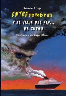 entresombras y el viaje de fin de curso-roberto aliaga-9788479428334