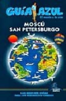 moscu y san petersburgo (guia azul)-9788480236034