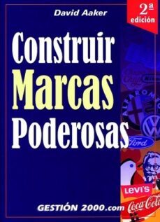 construir marcas poderosas (2ª ed.)-david a. aaker-9788480886734
