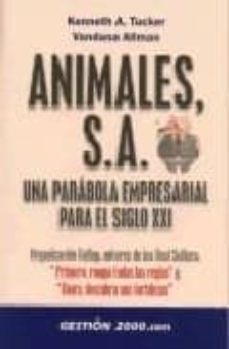 animales s. a.: una parabola empresarial para el siglo xxi-kenneth a tucker-vandana allman-9788480889834