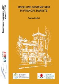 modelling systemic risk in financial markets-andrea ugolini-9788481028034